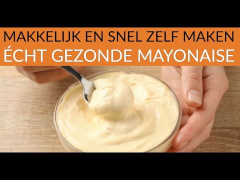 Zelf gezonde mayonaise maken!